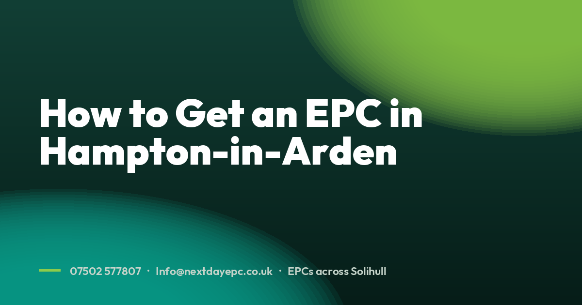 How to Get an EPC in Hampton-in-Arden