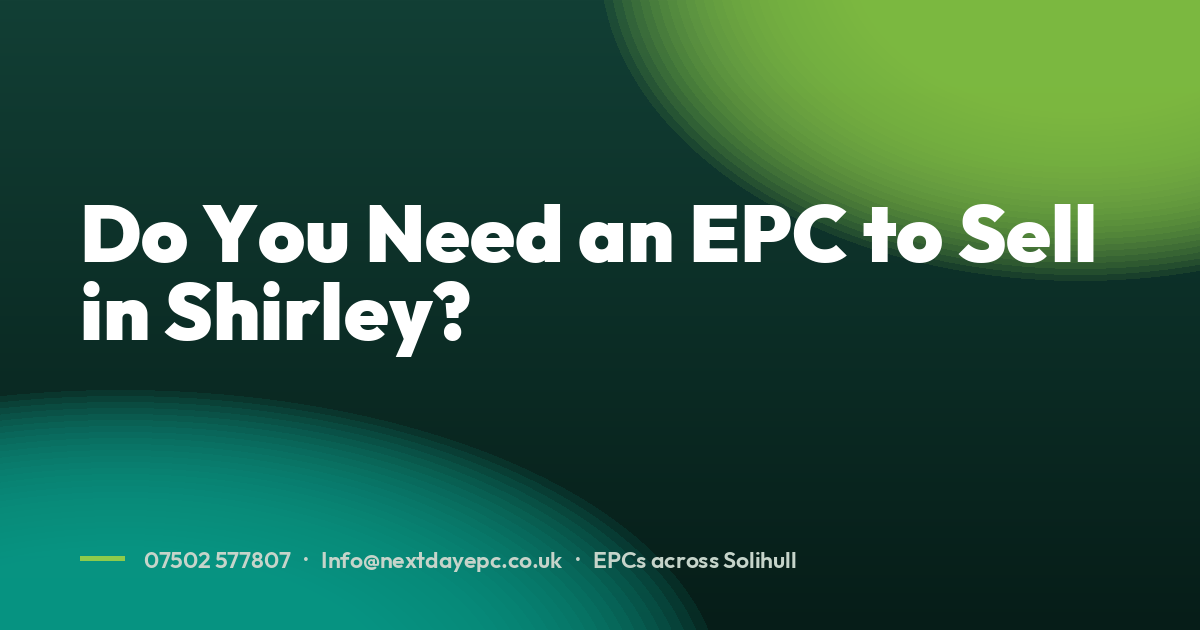 Do You Need an EPC to Sell in Shirley?