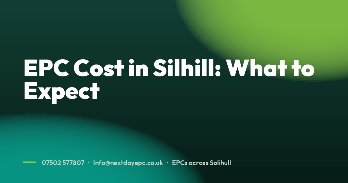 EPC Cost in Silhill: What to Expect