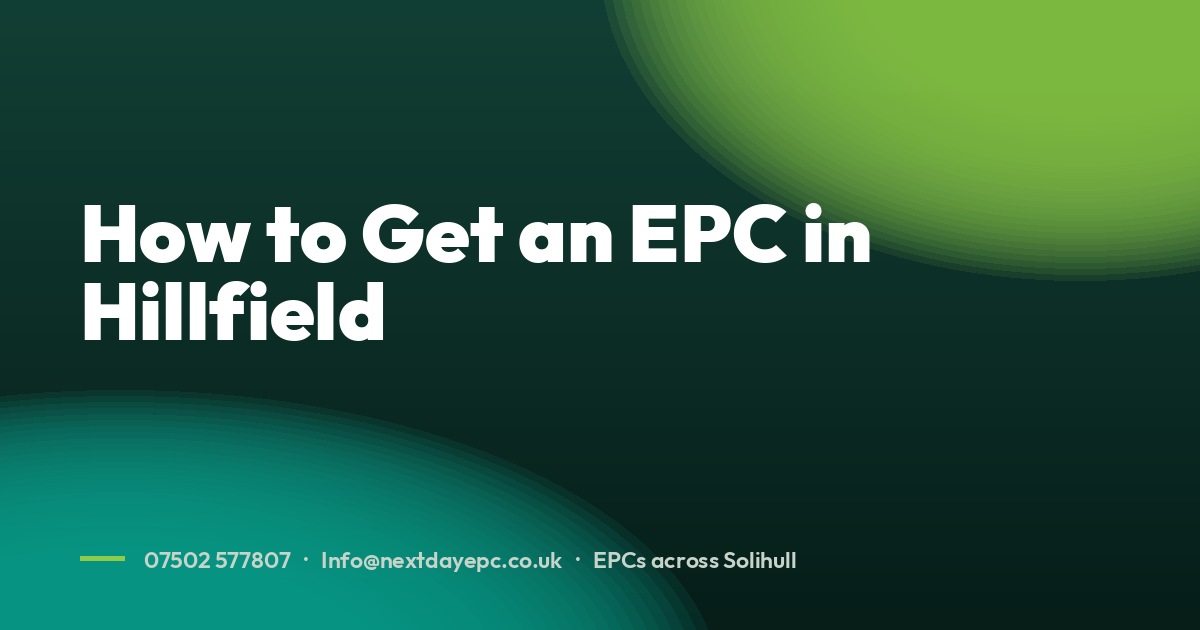 How to Get an EPC in Hillfield