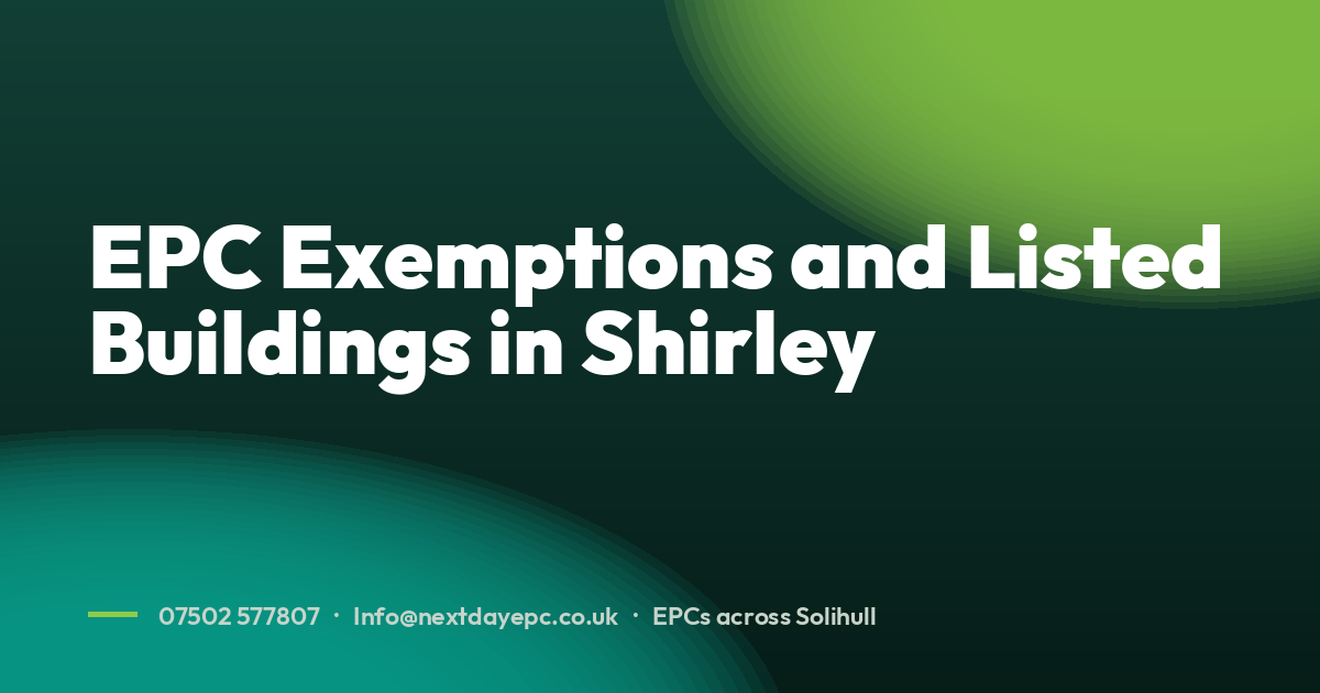 EPC Exemptions and Listed Buildings in Shirley