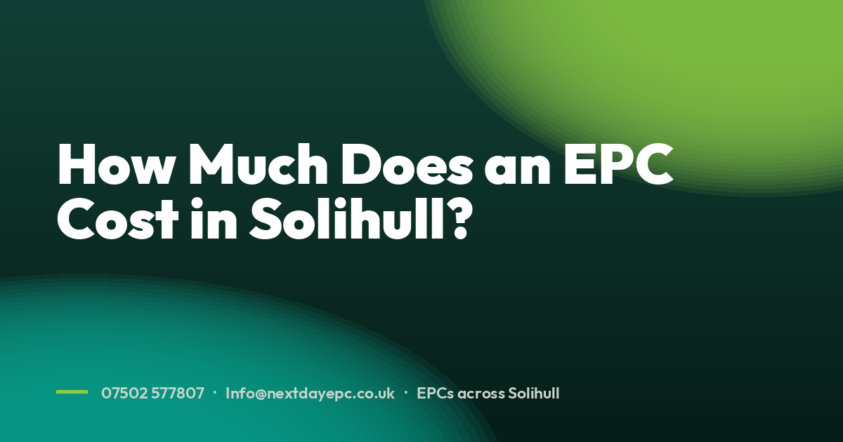 How Much Does an EPC Cost in Solihull?