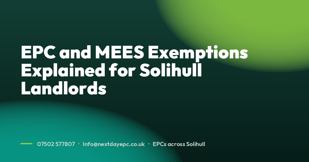EPC and MEES Exemptions Explained for Solihull Landlords
