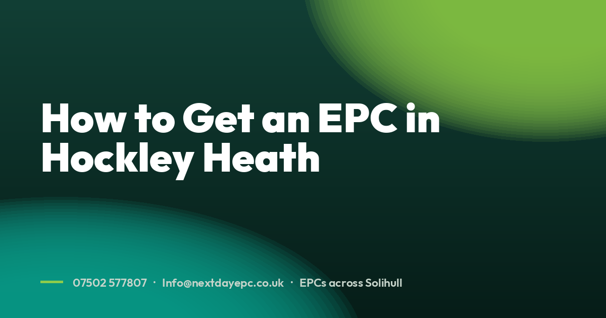 How to Get an EPC in Hockley Heath